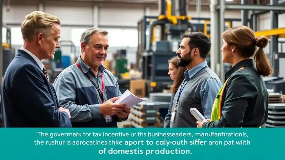 How tax incentives are impacting domestic manufacturing